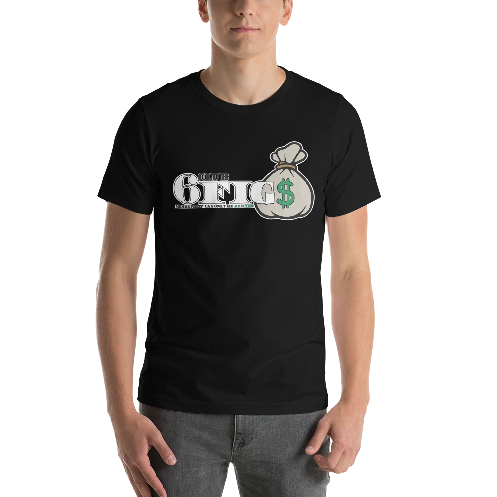 Club 6Fig$ - Short-Sleeve Unisex T-Shirt