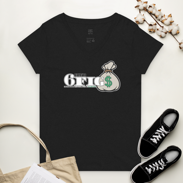 Club 6Fig$ - Women’s recycled v-neck t-shirt